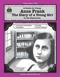 Cover: A Guide for Using Anne Frank: The Diary of a Young Girl in the Classroom - TEACHER CREATED RESOURCES