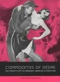 Cover: Commodities of Desire - Camden House Inc