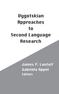 Cover: Vygotskian Approaches to Second Language Research - Praeger Publishers Inc