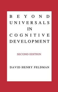 Enlarge image Cover: Beyond Universals in Cognitive Development, 2nd Edition - Praeger Publishers Inc