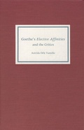 Cover: Goethe's Elective Affinities and the Critics - Camden House Inc