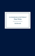 Cover: An Introduction to the Works of Peter Weiss - Camden House Inc