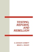 Cover: Testing, Reform and Rebellion - Praeger Publishers Inc