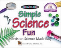 Enlarge image Cover: Simple Science Fun - Teacher Created Materials, Inc
