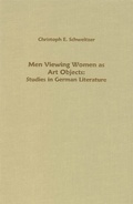 Cover: Men Viewing Women as Art Objects - Camden House Inc