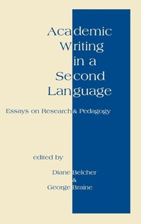 Enlarge image Cover: Academic Writing in a Second Language - Praeger Publishers Inc