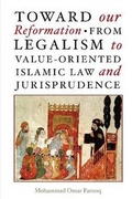 Cover: Toward Our Reformation from Legalism to Value-oriented Islamic Law and Jurisprudence - IIIT