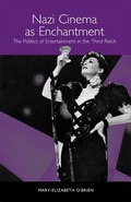 Cover: Nazi Cinema as Enchantment - Camden House Inc