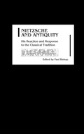 Cover: Nietzsche and Antiquity - Camden House Inc