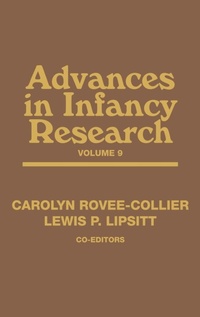 Enlarge image Cover: Advances in Infancy Research, Volume 9 - Praeger Publishers Inc