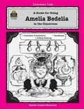 Cover: A Guide for Using Amelia Bedelia in the Classroom - TEACHER CREATED RESOURCES