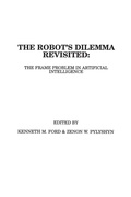 Cover: The Robots Dilemma Revisited - Praeger Publishers Inc