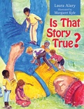 Cover: Is That Story True? - Wood Lake Books,Canada