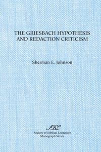 Bild: The Griesbach Hypothesis and Redaction Criticism - Scholars Press