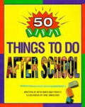 Cover: 50 Nifty Things to Do After School - Herron Books (Distributed Titles)