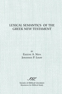 Enlarge image Cover: Lexical Semantics of the Greek New Testament - Scholars Press