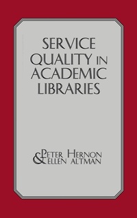 Enlarge image Cover: Service Quality in Academic Libraries - Praeger Publishers Inc