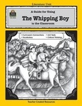 Cover: A Guide for Using the Whipping Boy in the Classroom - TEACHER CREATED RESOURCES