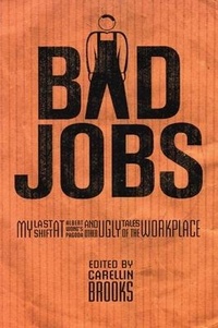 Enlarge image Cover: Bad Jobs - Arsenal Pulp Press