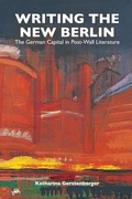 Cover: Writing the New Berlin - Camden House Inc