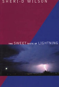 Enlarge image Cover: The Sweet Taste of Lightning - Arsenal Pulp Press