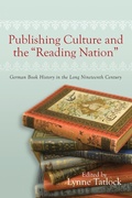 Cover: Publishing Culture and the "Reading Nation" - Camden House Inc