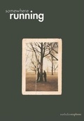 Cover: Somewhere Running - Arsenal Pulp Press
