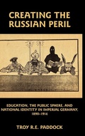 Cover: Creating the Russian Peril - Camden House Inc