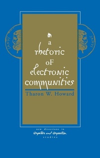 Enlarge image Cover: A Rhetoric of Electronic Communities - Praeger Publishers Inc