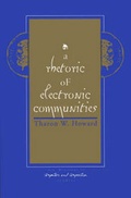 Cover: A Rhetoric of Electronic Communities - Praeger Publishers Inc