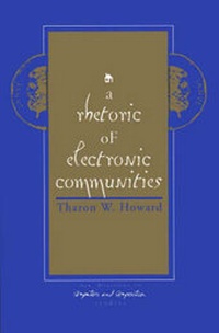 Enlarge image Cover: A Rhetoric of Electronic Communities - Praeger Publishers Inc