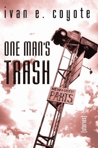 Enlarge image Cover: One Man's Trash - Arsenal Pulp Press
