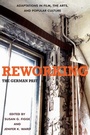 Cover: Reworking the German Past - Camden House Inc