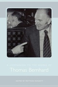 Cover: A Companion to the Works of Thomas Bernhard - Camden House Inc