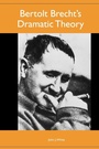 Cover: Bertolt Brecht's Dramatic Theory - Camden House Inc
