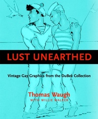 Abbildung von: Lust Unearthed - Arsenal Pulp Press