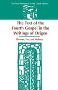 Abbildung von: The Text of the Fourth Gospel in the Writings of Origen - Scholars Press