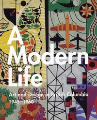 Enlarge image Cover: A Modern Life - Arsenal Pulp Press