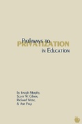 Cover: Pathways to Privatization in Education - Praeger Publishers Inc