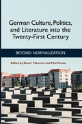 Cover: German Culture, Politics, and Literature into the Twenty-First Century - Camden House Inc