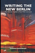 Cover: Writing the New Berlin - Camden House Inc
