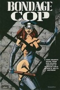 Cover: Bondage Cop - Eros Comix (an imprint of Fantagraphics Books)