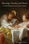 Cover: Marriage, Gender, and Desire in Early Enlightenment German Comedy - Camden House Inc