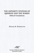 Cover: The Impurity Systems of Qumran and the Rabbis - Scholars Press