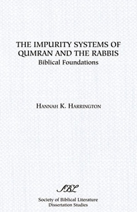 Enlarge image Cover: The Impurity Systems of Qumran and the Rabbis - Scholars Press