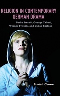 Cover: Religion in Contemporary German Drama - Camden House Inc
