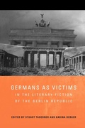 Cover: Germans as Victims in the Literary Fiction of the Berlin Republic - Camden House Inc