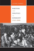 Cover: Writers and Politics in Germany, 1945-2008 - Camden House Inc
