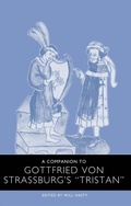 Cover: A Companion to Gottfried von Strassburg's <I>Tristan</I> - De Gruyter