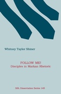 Abbildung von: Follow Me! Disciples in Markan Rhetoric - Scholars Press